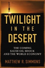 Peak oil book Twilight in the Desert by Matt Simmons