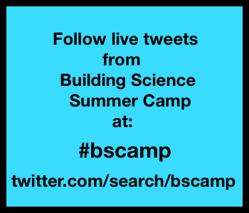 building science summer camp 2012 bscamp twitter hashtag